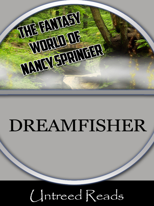 Title details for Dreamfisher by Nancy Springer - Available